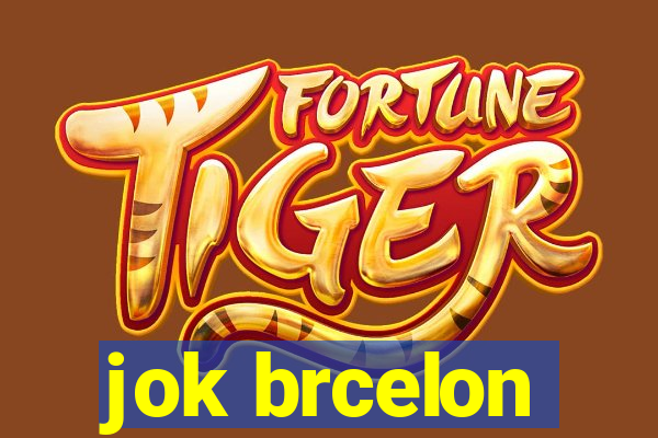 jok brcelon